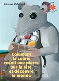 Comment la souris reçoit une pierre sur la tête et découvre le monde - Click to enlarge picture.