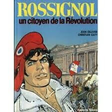 Rossignol un citoyen de la Revolution - Click to enlarge picture.