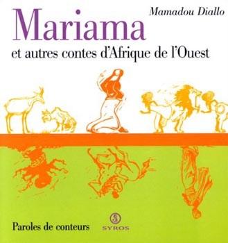 Mariama et autres contes d'Afrique de l'Ouest - Click to enlarge picture.