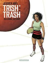 Trish Trash, rollergirl sur Mars - Click to enlarge picture.