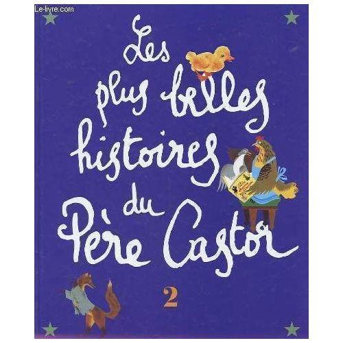 Les plus belles histoires du Père Castor - Click to enlarge picture.