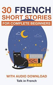 30 French Short Stories for Complete Beginners - Click to enlarge picture.