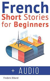 French short stories for beginners + audio - Click to enlarge picture.