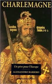 &quot;Charlemagne ; un père pour l'Europe&quot; - Click to enlarge picture.