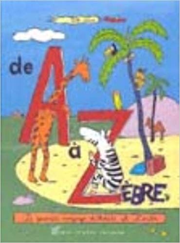 De A à Zèbre - Click to enlarge picture.