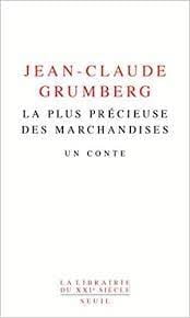 La plus précieuse des marchandises - Click to enlarge picture.