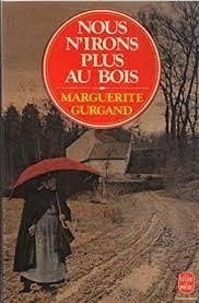 Nous n'irons plus au bois - Click to enlarge picture.