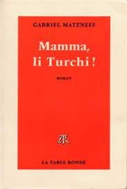 Mamma, li Turchi - Click to enlarge picture.