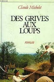 Des grives aux loups - Click to enlarge picture.