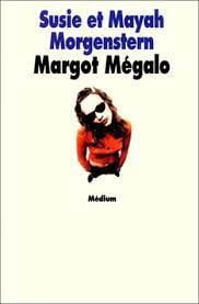 Margot Mégalo - Click to enlarge picture.