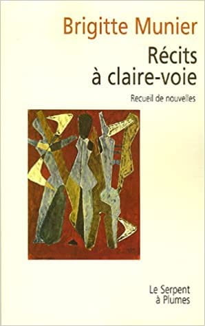 Récits à claire-voie - Click to enlarge picture.