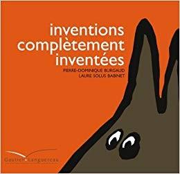 inventions completement inventees - Click to enlarge picture.