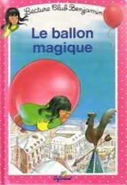 Le ballon magique - Click to enlarge picture.