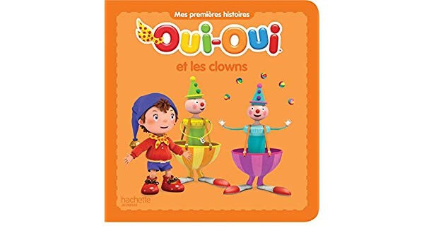 Oui-Oui et les clowns - Click to enlarge picture.