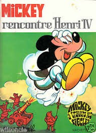 Mickey Rencontre Henry IV - Click to enlarge picture.