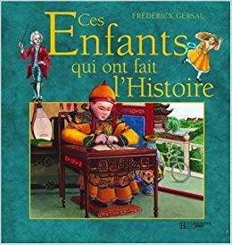 Ces enfants qui ont fait l'histoire - Click to enlarge picture.