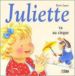 Juliette va au cirque - Click to enlarge picture.