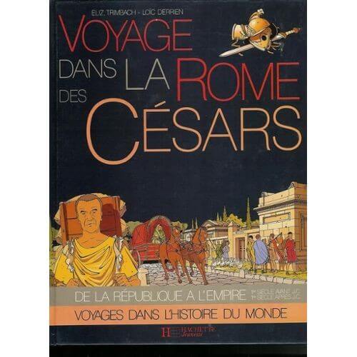 Voyage dans la Rome des Césars - Click to enlarge picture.