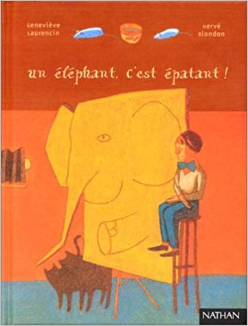 Un éléphant, c'est épatant ! - Click to enlarge picture.
