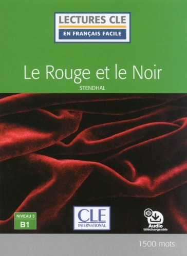 Le rouge et le Noir - Lecture CLE niveau 3 B1