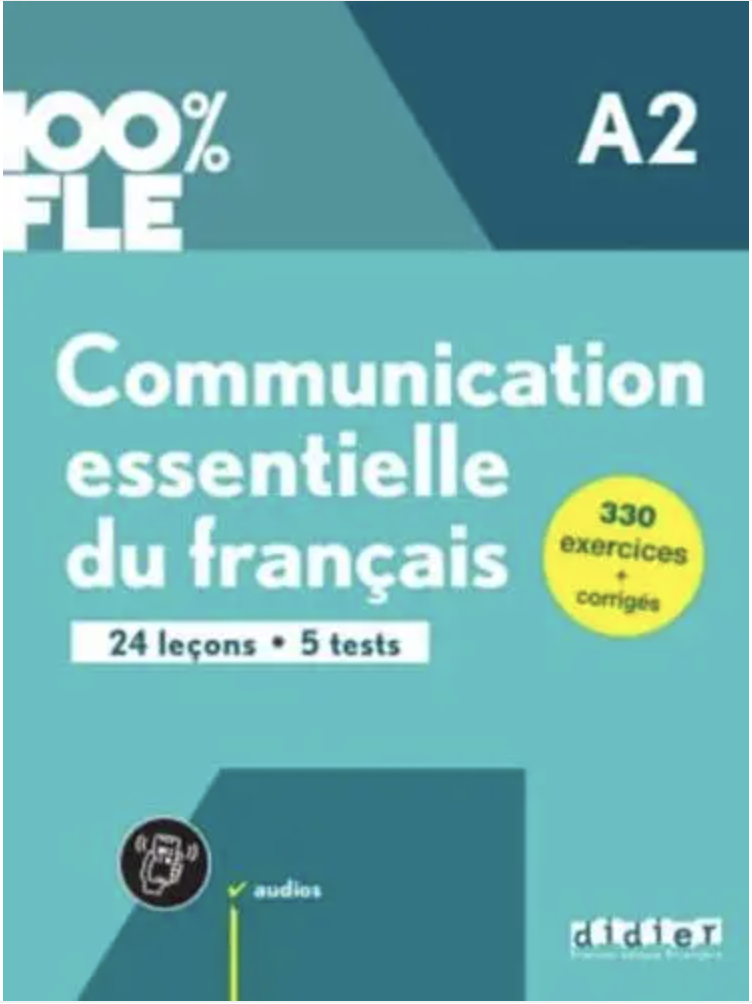 100 % FLE communication essentielle du Francais A2
