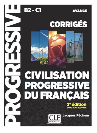 Civilisation progressive du Francais avance B2-c1 Livre + corriges