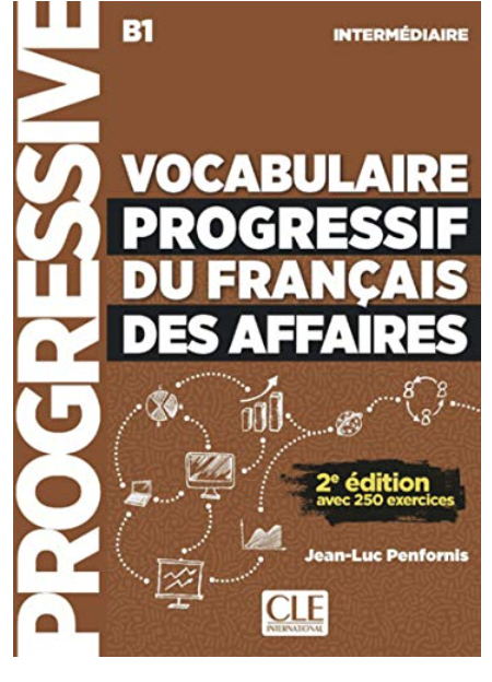 Vocabulaire progressif du francais des affaires intermediaire B1