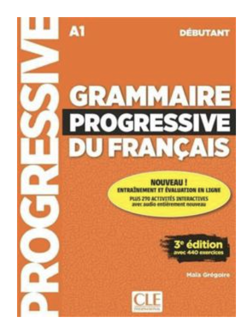 Grammaire progressive du francais debutant A1