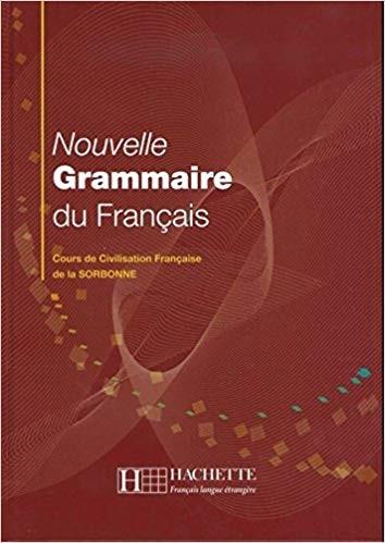 Nouvelle Grammaire du Français - Cours de Civilisation française de la Sorbonne