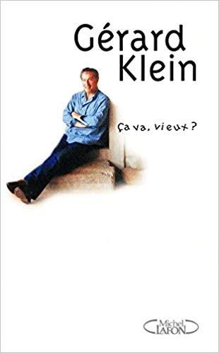 Gerard Klein-Ca Va, Vieux?