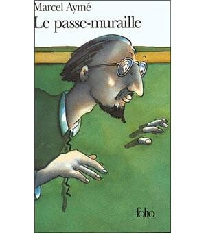 LITT - Le Passe-muraille - Marcel Ayme