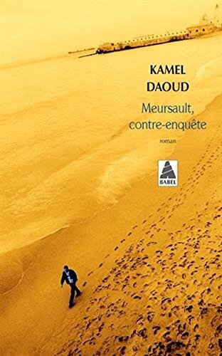 LITT - Meursault, contre-enquete - Kamel Daoud