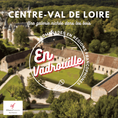 En Vadrouille 7 - Centre Val-de-Loire