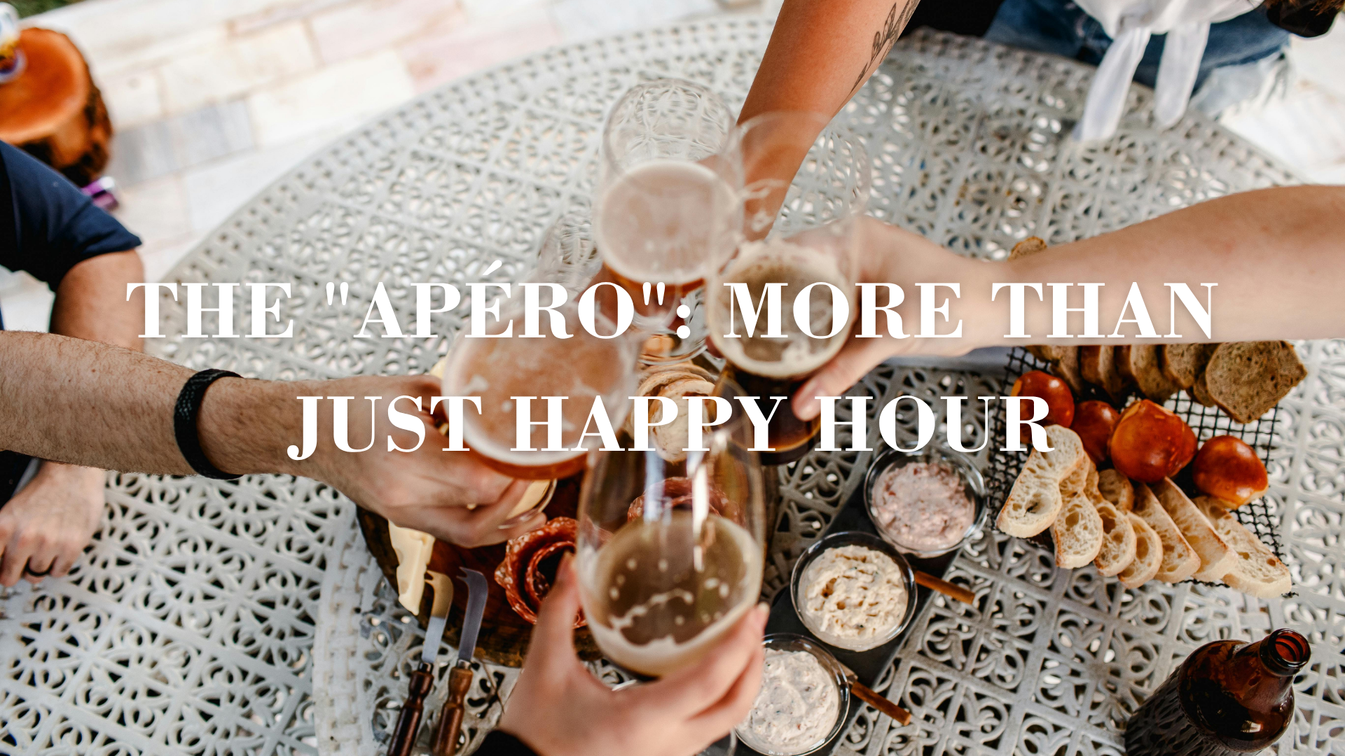 The "apéro": more than just Happy Hour