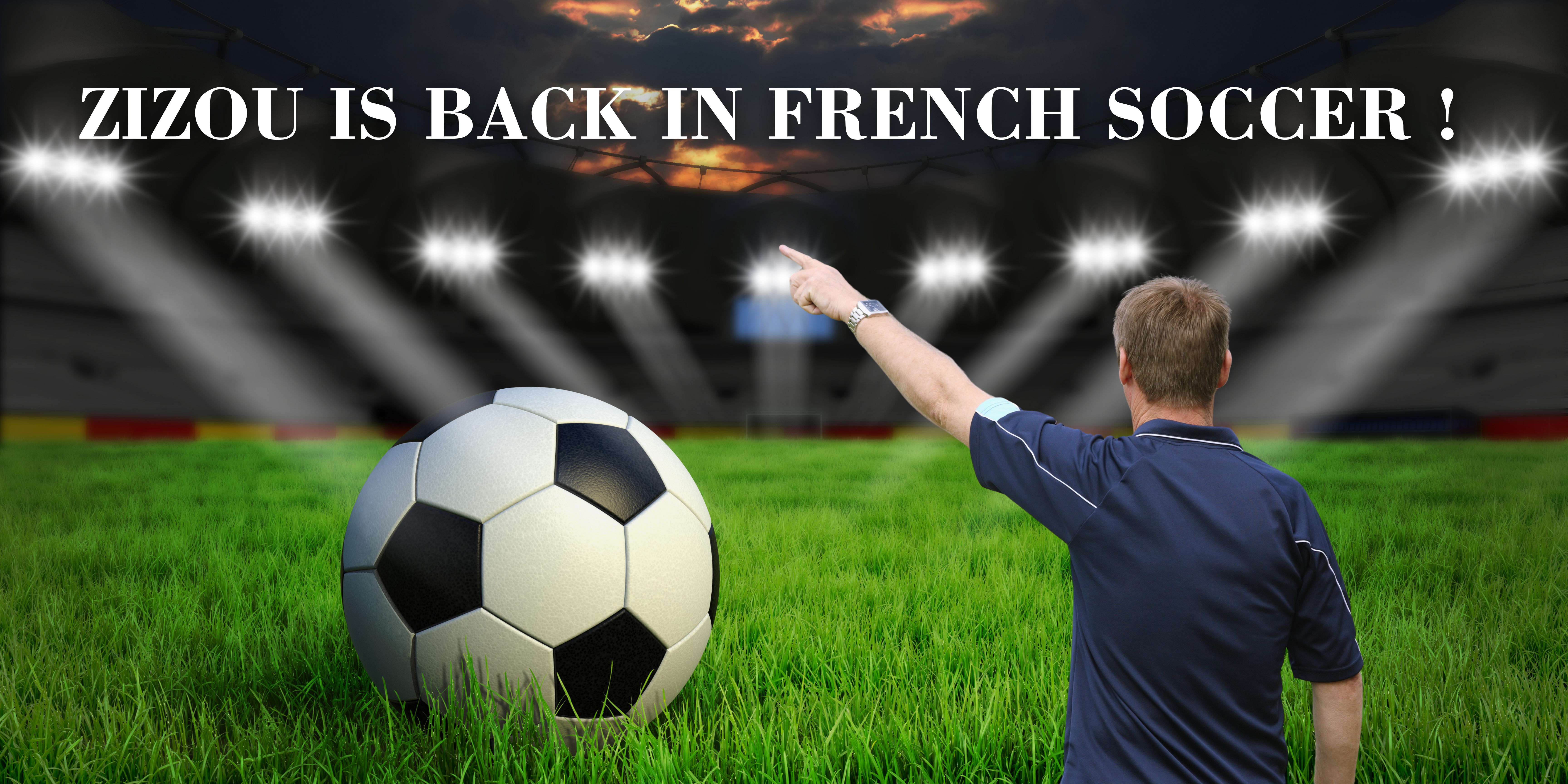Zizou Is Back: Why Zinedine Zidane Coaching France Is About More Than Soccer ?
